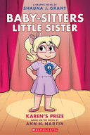 Karen's Prize: a Graphic Novel (baby-sitters Little Sister #.