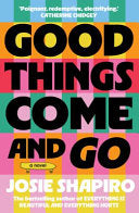 Good Things Come and Go