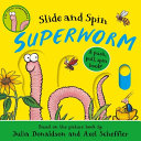 Superworm: Slide and Spin