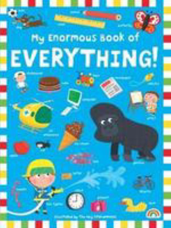 My Enormous Book of EVERYTHING