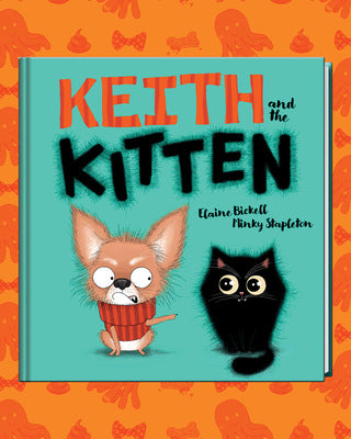 KEITH AND THE KITTEN (KEITH VS QUEENIE, BOOK ,1)
