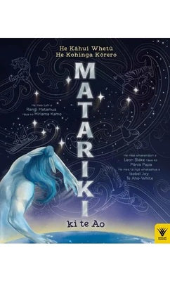 Matariki ki te Ao / He Kāhui Whetū, He Kohingo Kōrero