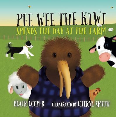 Pee Wee the Kiwi Spends the Day at the Farm