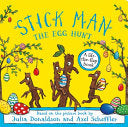 Stick Man the Egg Hunt
