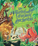 The Fantabulous Animal Orchestra