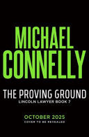 The Proving Ground (Lincoln Lawyer Book 7)