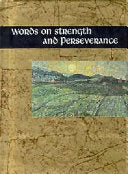 Words on Strength and Perseverance