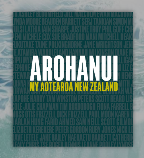 Arohanui: My Aotearoa New Zealand