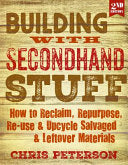 Building with Secondhand Stuff, 2nd Edition