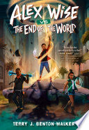 Alex Wise vs. the End of the World