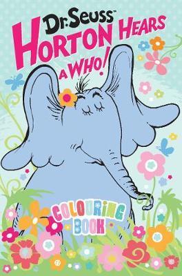 Dr Sues Horton Hears Who Colouring Book