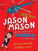 Jason Mason and the Worlds Most Powerful Itching Powder
