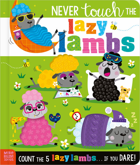 Never Touch the Lazy Lambs