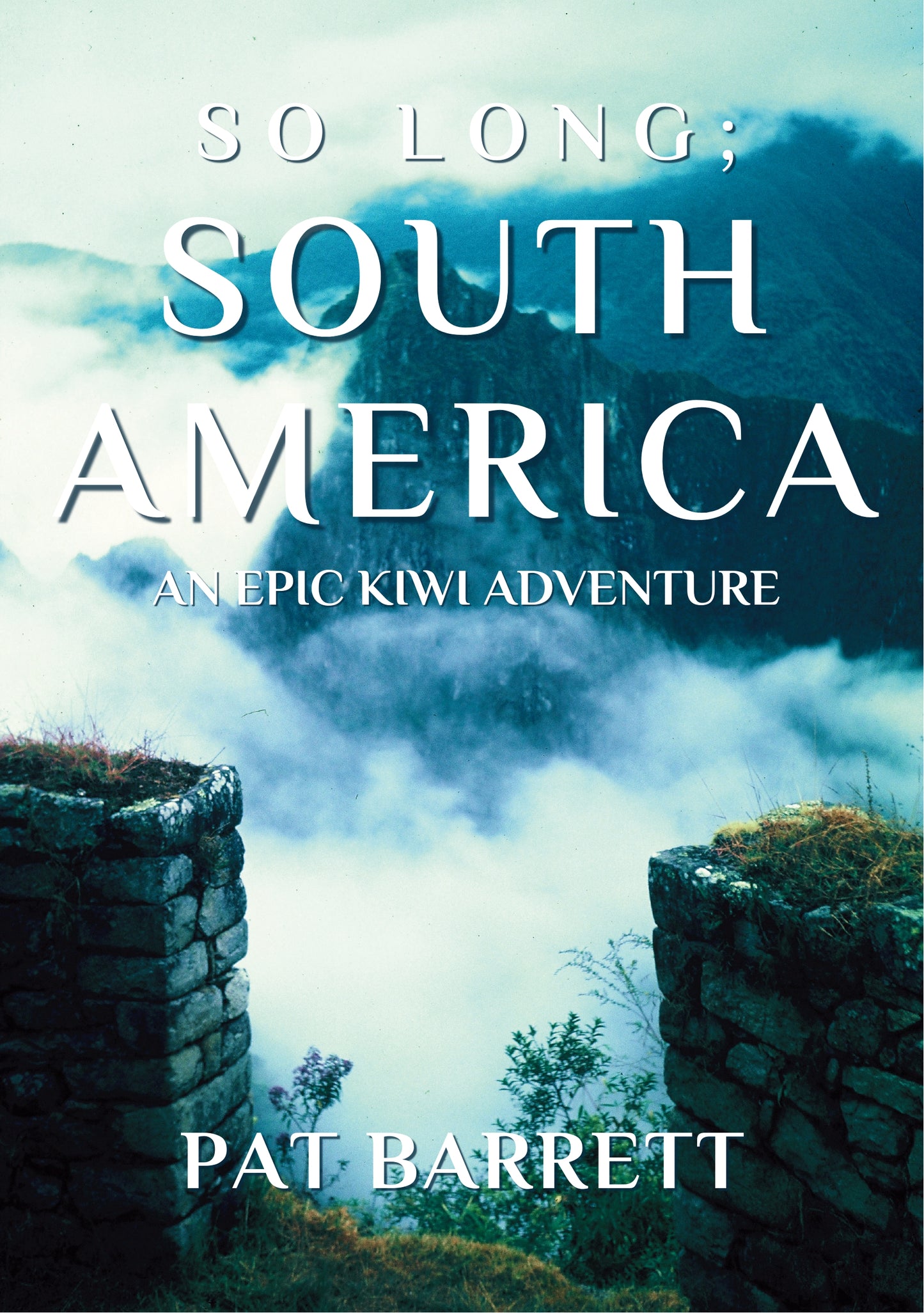 So Long; South America